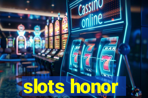 slots honor